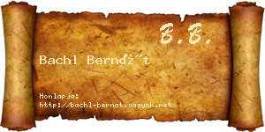 Bachl Bernát névjegykártya
